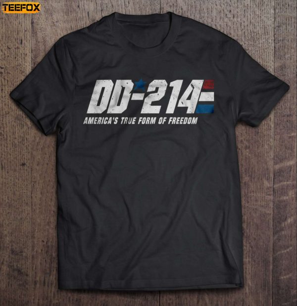 DD 214 Americas True Form of Freedom Short Sleeve T Shirt