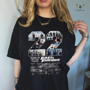 Fast And Furious 22 Years Of The Fast Saga 2001 2023 Signatures T Shirt