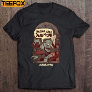 Fresh Air Is For Dead People Introverted Antisocial Goth Short Sleeve T Shirt