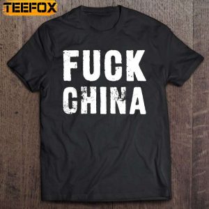 Fuck China Short Sleeve T Shirt