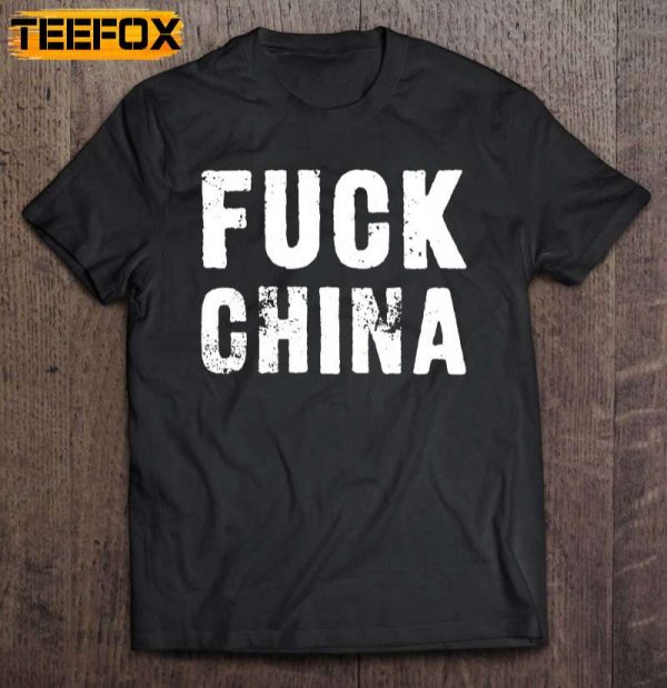 Fuck China Short Sleeve T Shirt