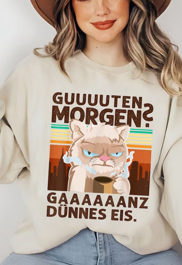 Guten Morgen Ganz Thin Ice Gaaaaaa T Shirt