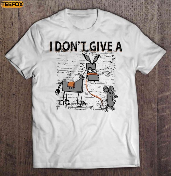 I Dont Give A Rats Ass Short Sleeve T Shirt