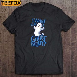 I Want To Be A Ghost Story Short Sleeve T Shirt
