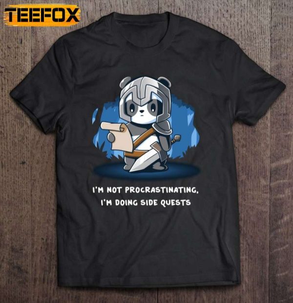 Im Not Procrastinating Im Doing Side Quests Panda Warrior Short Sleeve T Shirt