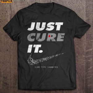 Just Cure It Cure Type 1 Diabetes Short Sleeve T Shirt