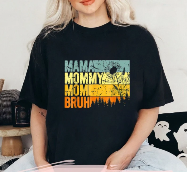 Mama Mommy Mom Bruh Mom T Shirt