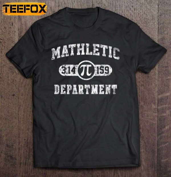 Mathletic Department 314159 Pi Day Math Short Sleeve T Shirt