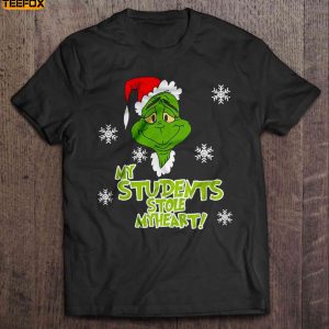 My Students Stole My Heart Grinch Teacher Christmas Short Sleeve T Shirt