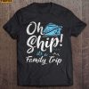 Oh Ship Its A Family Trip Short Sleeve T Shirt