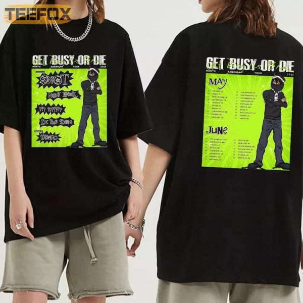 SNOT Get Busy Or Die 2023 Tour T Shirt