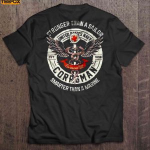Stronger Than A Sailor Smarter Than A Marine United States Navy Corpsman Short Sleeve T Shirt