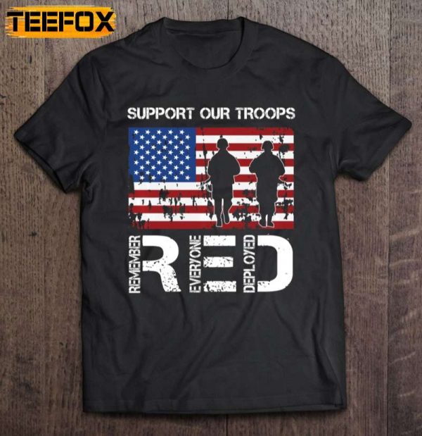 Support Our Troops Remember Everyone Deployed Short Sleeve T Shirt