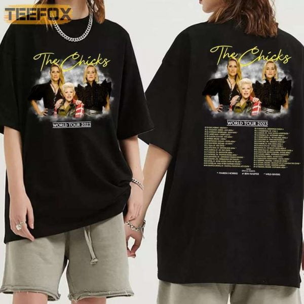 The Chicks 2023 World Tour Concert T Shirt