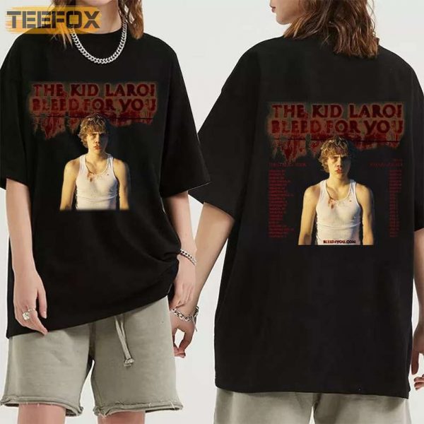 The Kid Laroi Bleed For You Tour 2023 T Shirt