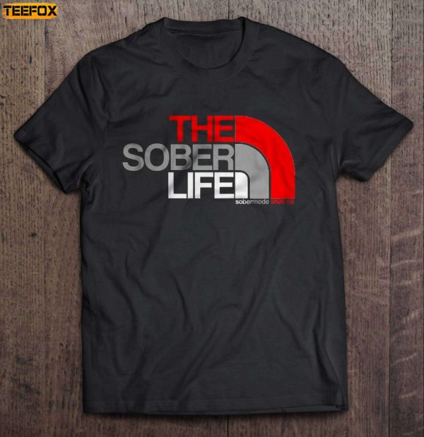 The Sober Life Sober Mode Short Sleeve T Shirt