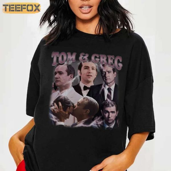Tom and Greg Succession Movie Tom Wambsgans Cousin GregT Shirt