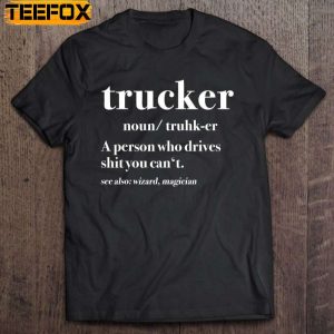 Trucker Definition Truck Driver Short Sleeve T Shirt