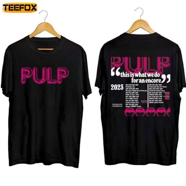 PULP This is What We Do for an Encore Tour 2023 Short Sleeve T Shirt