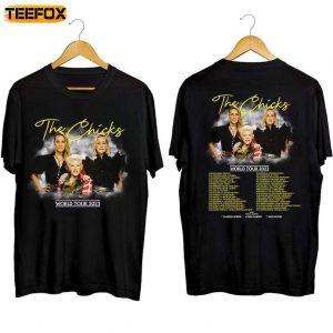 The Chicks 2023 World Tour Short Sleeve T Shirt