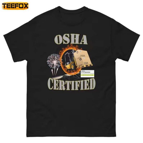 Osha Certified Sarcasm Short Sleeve T Shirt