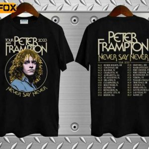 Peter Frampton Never Say Never Tour 2023 Music Short Sleeve T Shirt