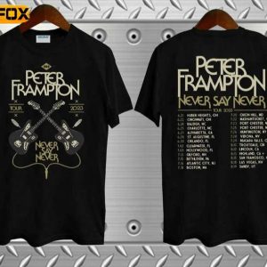 Peter Frampton Tour 2023 Never Say Never Tour Short Sleeve T Shirt