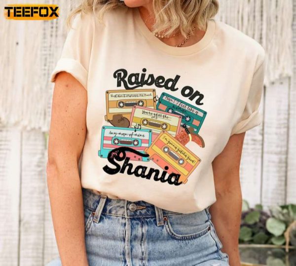 Raised on Shania Nashville Music City Short Sleeve T Shirt