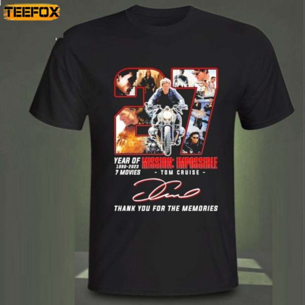 Tom Cruise Mission Impossible 27 Year of 1996 2023 T Shirt