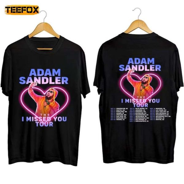 Adam Sandler The I Missed You Tour 2023 Adult Short Sleeve T Shirt