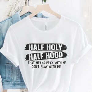 Half Holy Half Hood Black Girl Magic Adult Short Sleeve T Shirt