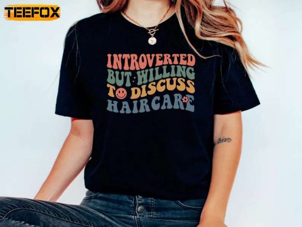 Introverted But Willing To Discuss Haircare Adult Short Sleeve T Shirt