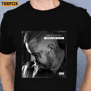 Jelly Roll Addiction Kills Adult Short Sleeve T Shirt