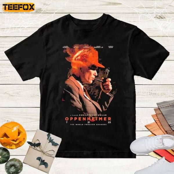 Oppenheimer By Christopher Nolan The World Forever Changes Adult Short Sleeve T Shirt