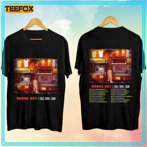 Burna Boy I Told Them Tour 2023 Concert Dates T Shirt