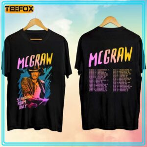 Tim McGraw Standing Room Only Tour 2024 Concert Dates T Shirt
