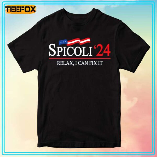 Spicoli 2024 Relax I Can Fix It Spicoli 24 Short Sleeve T Shirt