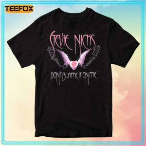 Stevie Nicks Dont Blame It On Me Short Sleeve T Shirt