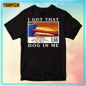 I Got That Dog In Me Short Sleeve T Shirt 1706188882
