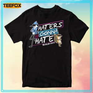 Regular Show Haters Gonna Hate Short Sleeve T Shirt 1706188874