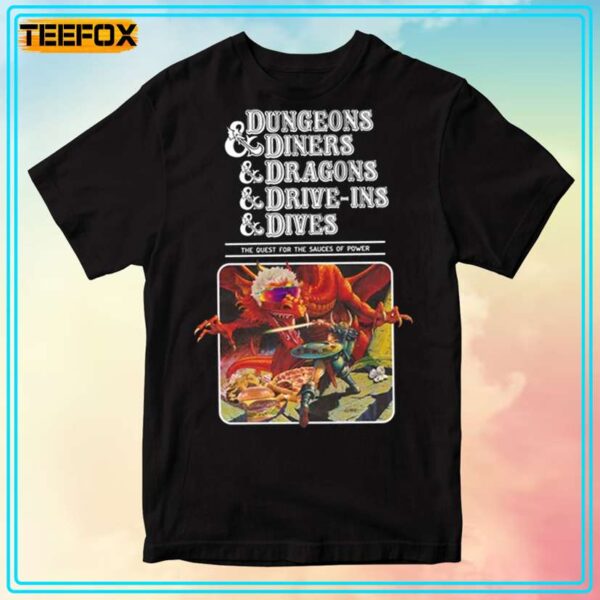 Dungeons And Diners And Dragons And Drive Ins And Dives T Shirt