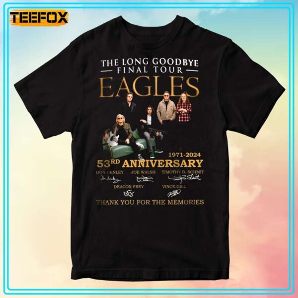 Eagles The Long Goodbye Final Tour 53rd Anniversary 1971 2024 Signatures T Shirt 1707748811