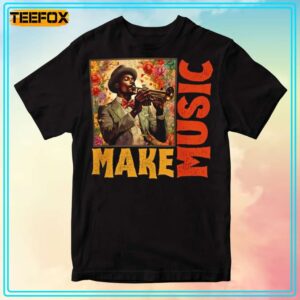 Jazz Trumpet Player Make Music T Shirt