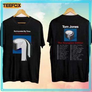 Tom Jones The Hourglass Edition Tour 2024 Concert T Shirt