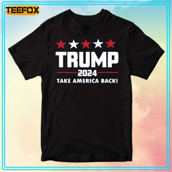 Trump 2024 Take America Back Unisex T Shirt 1707326976