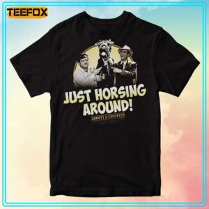 Abbott Costello Just Horsing Around Unisex T Shirt