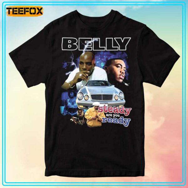 Belly Movie Steady Are You Ready 90s T Shirt