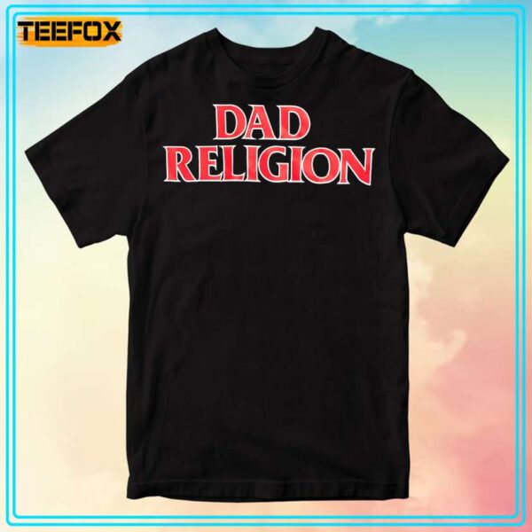 Dad Religion Spoof Band T Shirt