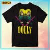 Dolly Army Screen Printed Unisex T Shirt