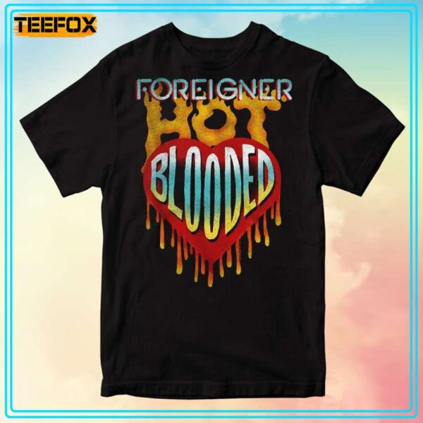Foreigner Hot Blooded Rock Music Unisex T Shirt